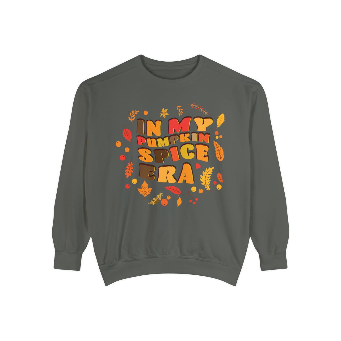 IN MY PUMPKIN SPICE ERA-Unisex Garment-Dyed Sweatshirt