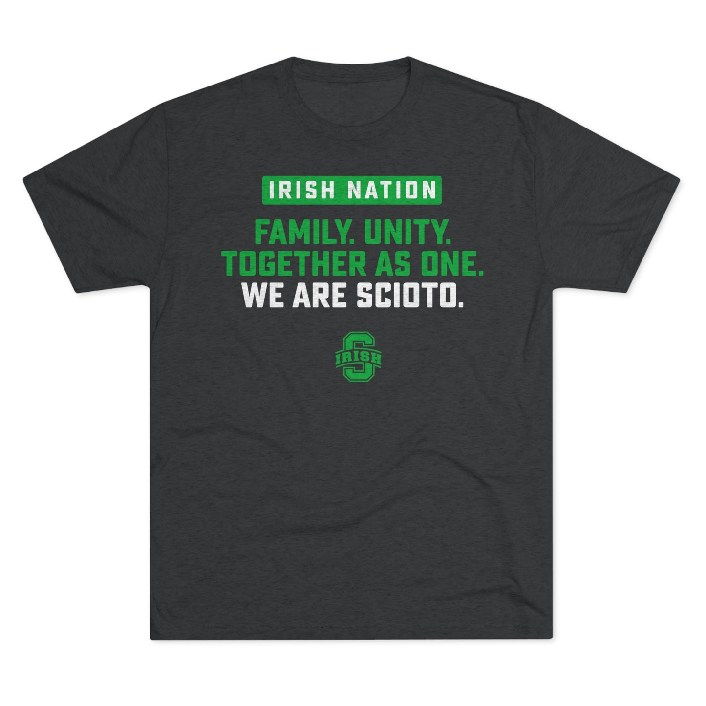 IRISH NATION-FAMILY UNITY. SCIOTO LOGO - Unisex Tri-Blend Crew Tee