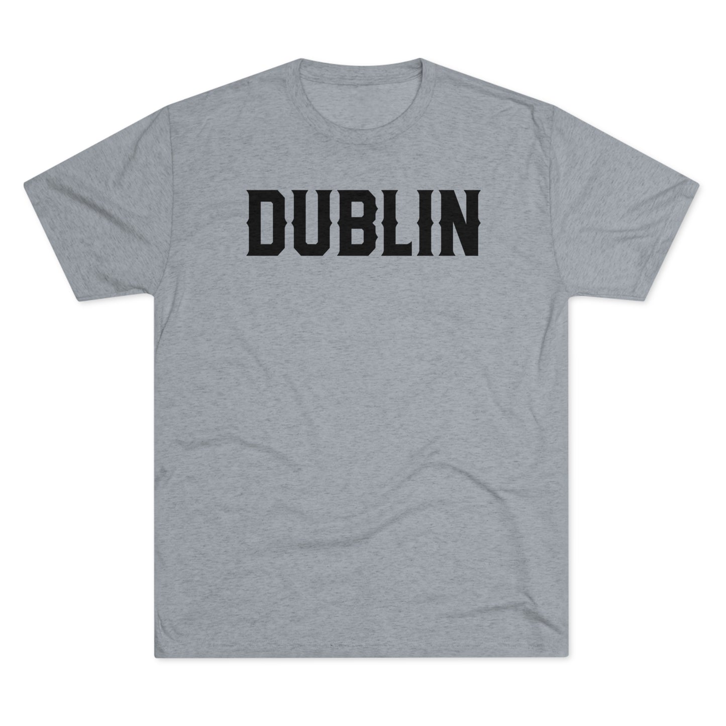 DUBLIN-Unisex Tri-Blend Crew Tee