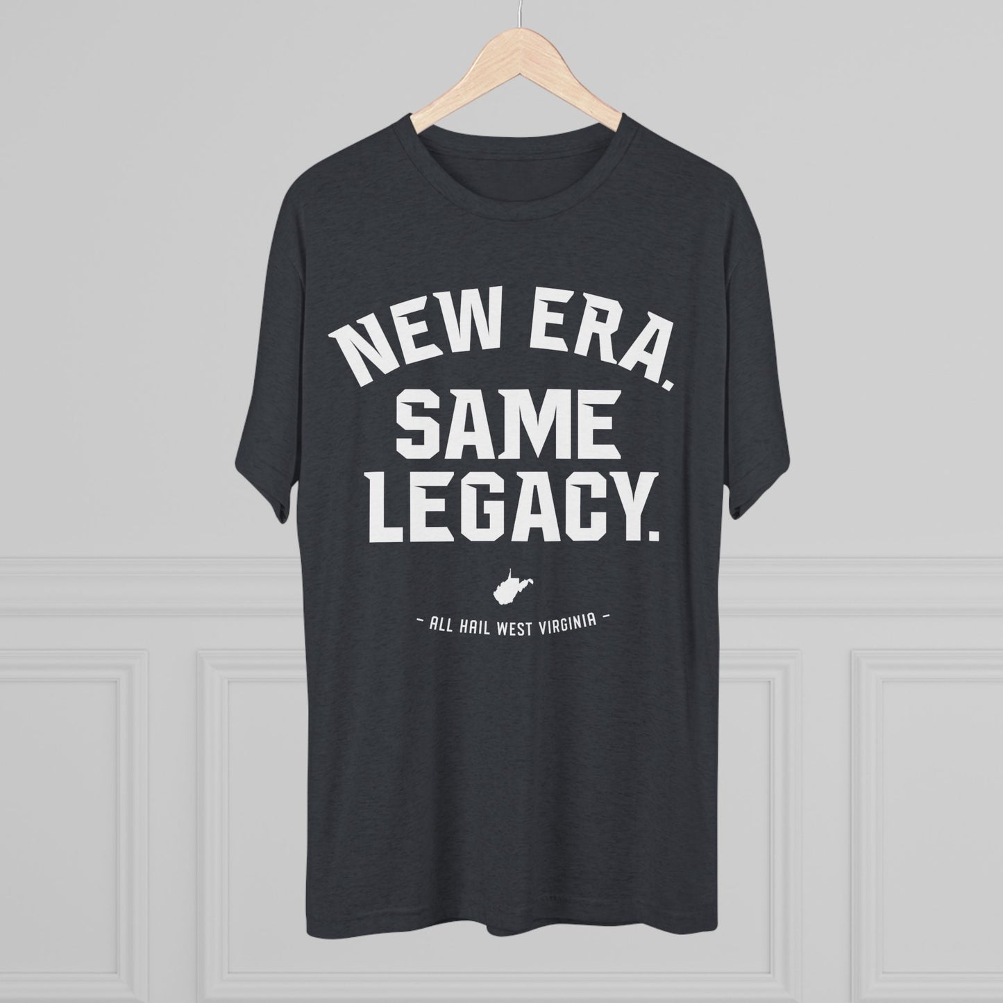 NEW ERA. SAME LEGACY. ALL HAIL WEST VIRGINIA - Unisex Tri-Blend Crew Tee