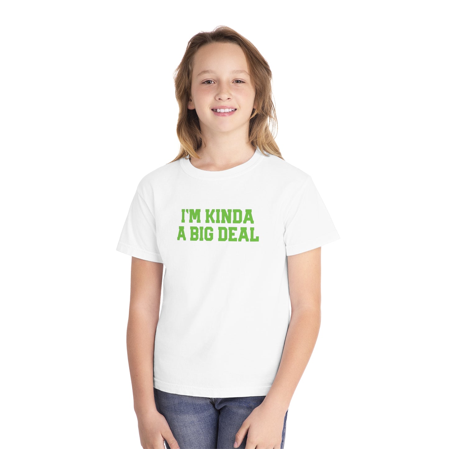 I’M KINDA A BIG DEAL-Youth Midweight Tee