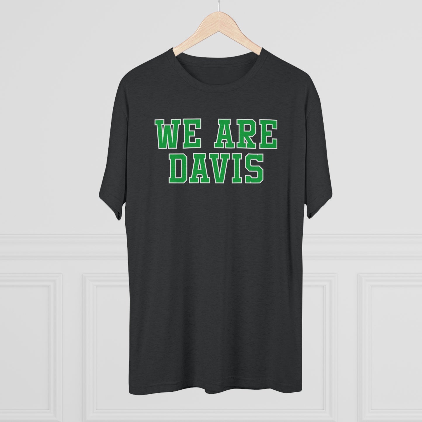 WE ARE DAVIS-Unisex Tri-Blend Crew Tee