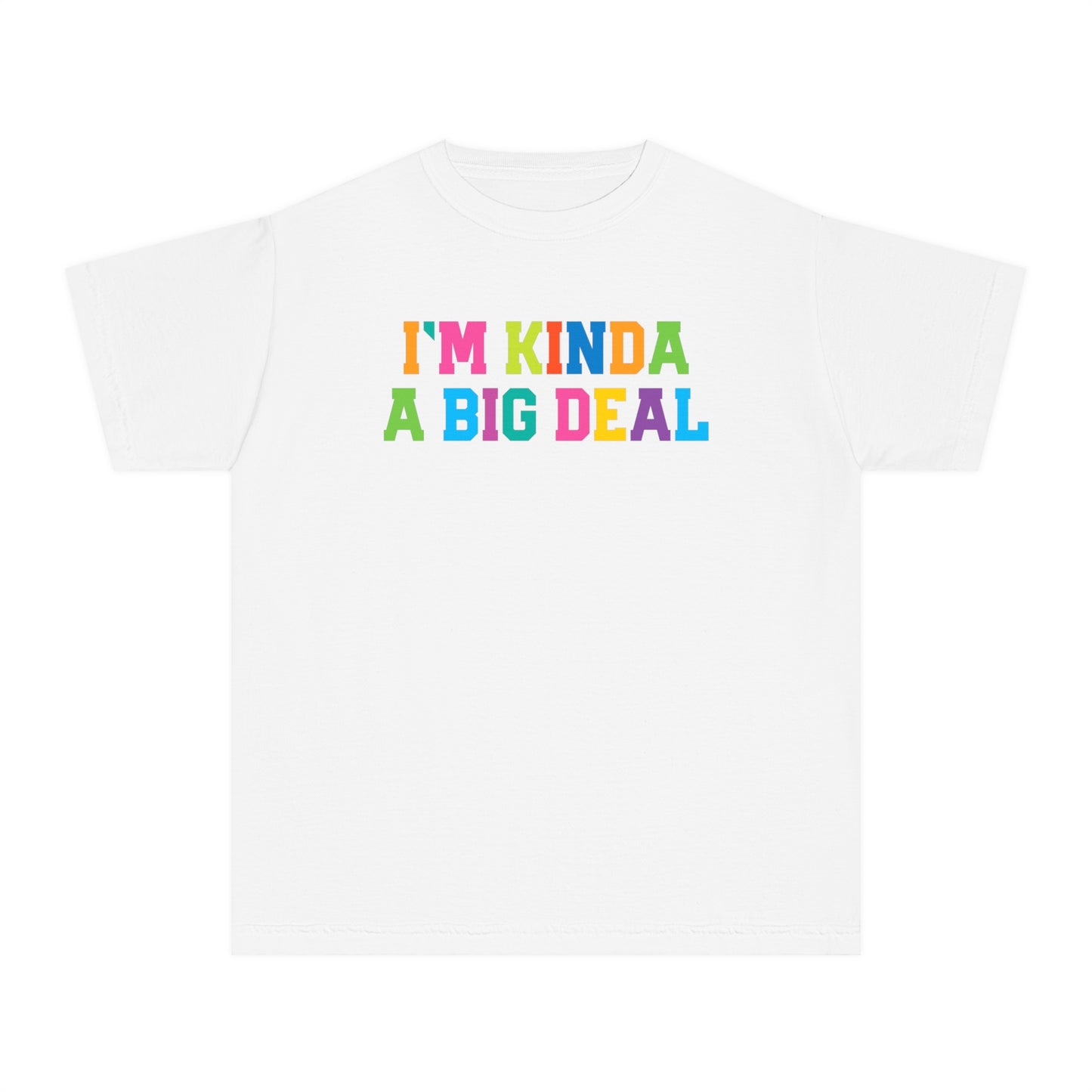 I’M KINDA A BIG DEAL-Youth Midweight Tee