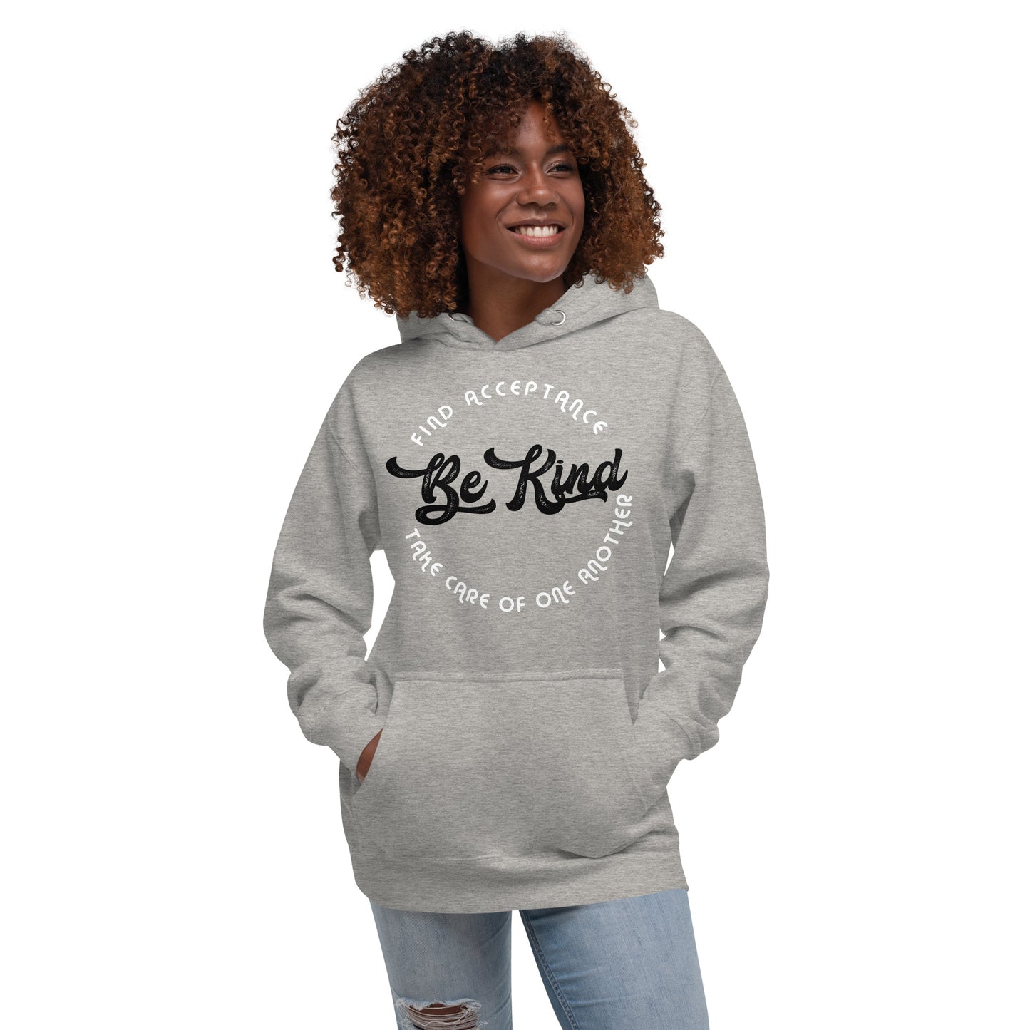 BE KIND_FIND ACCEPTANCE_TAKE CARE OF ONE ANOTHER-Unisex Hoodie