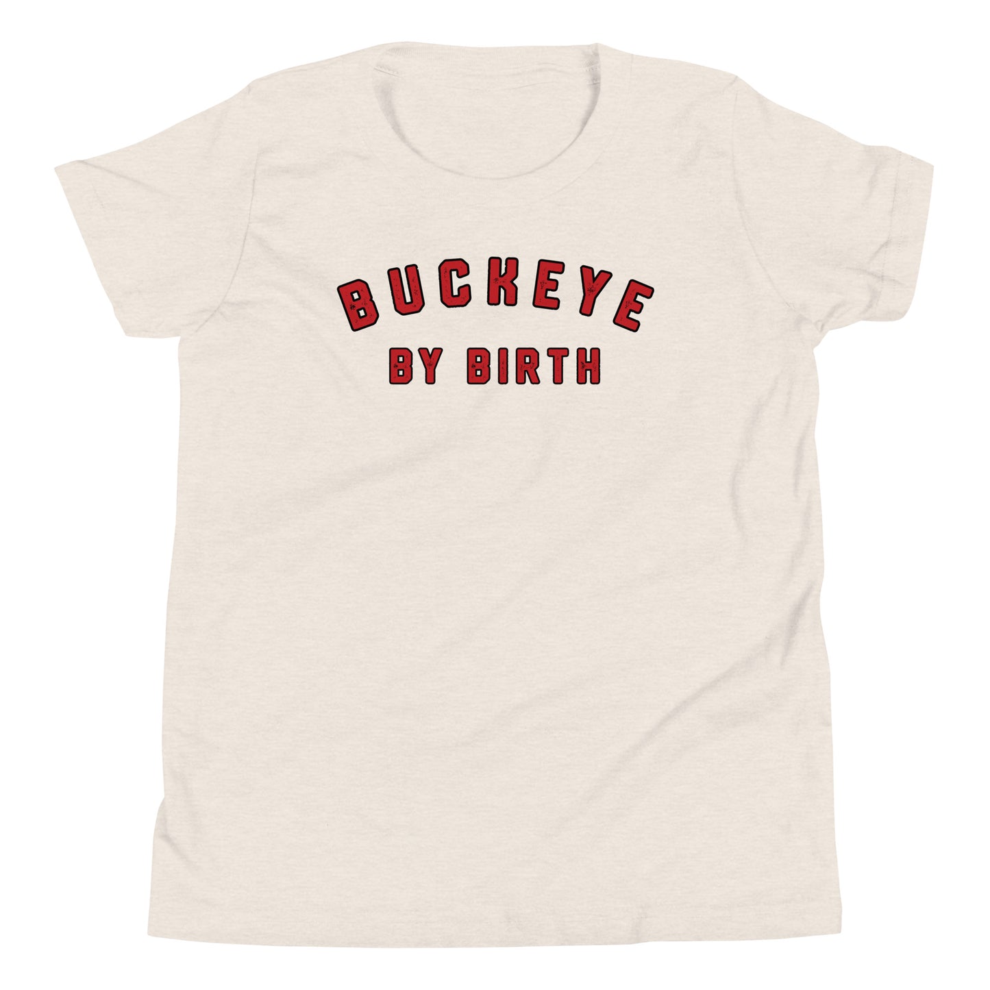 BUCKEYE BY BIRTH-Youth Short Sleeve T-Shirt