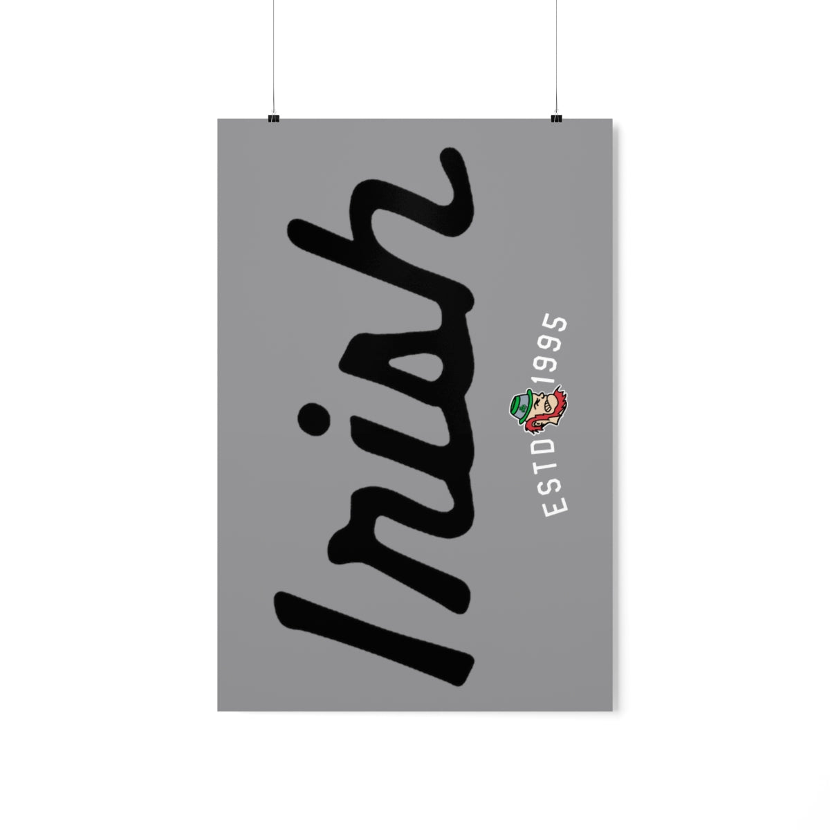 IRISH script EST 1995 MASCOT-Premium Matte Vertical Posters