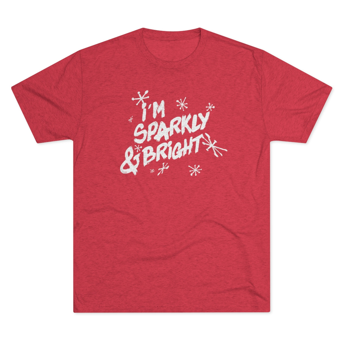 SPARKLY & BRIGHT-Unisex Tri-Blend Crew Tee