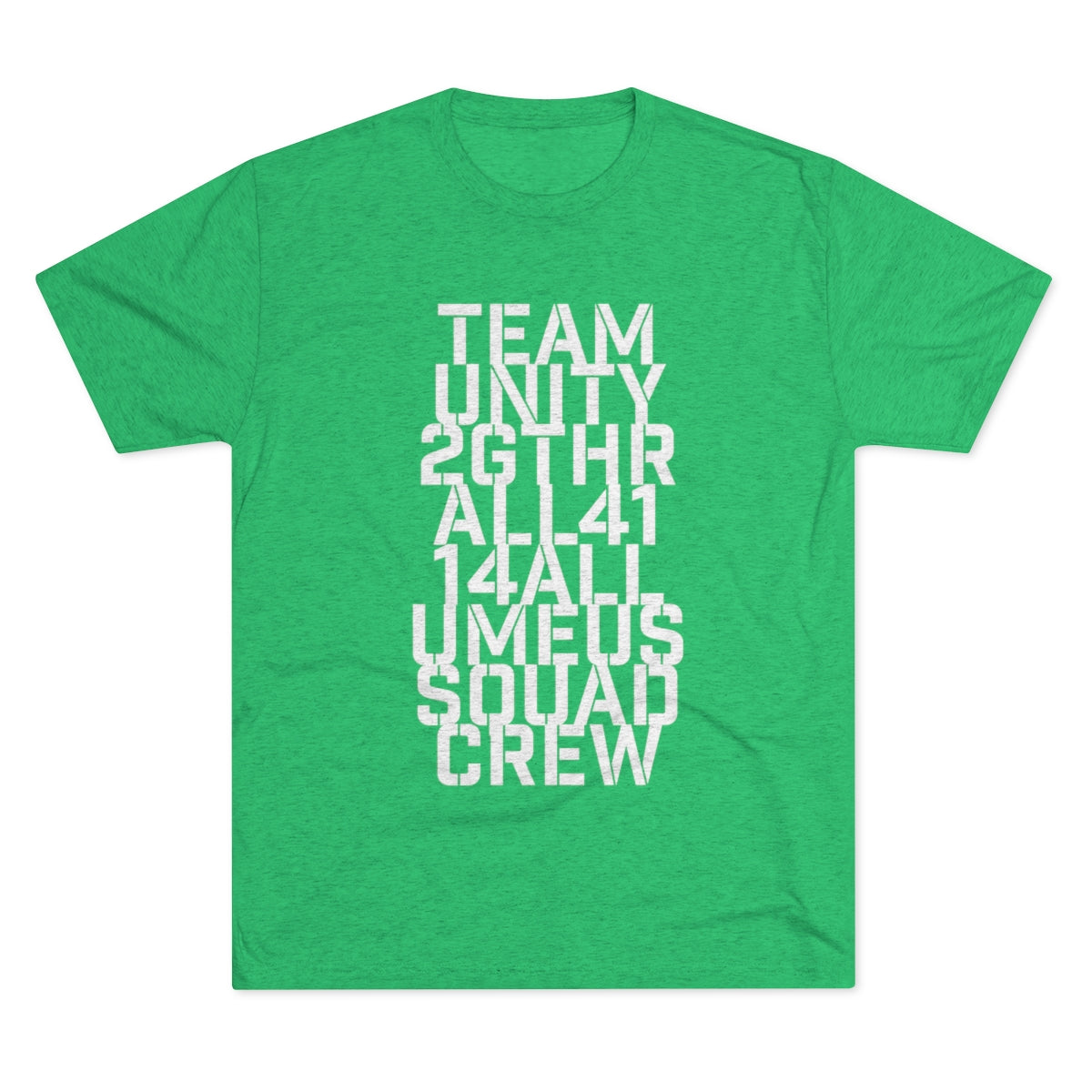 Strength in numbers, no matter how you say it – Men's Tri-Blend Crew Tee