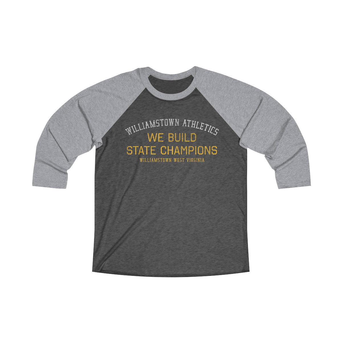 WE BUILD STATE CHAMPIONS-Unisex Tri-Blend 3\4 Raglan Tee
