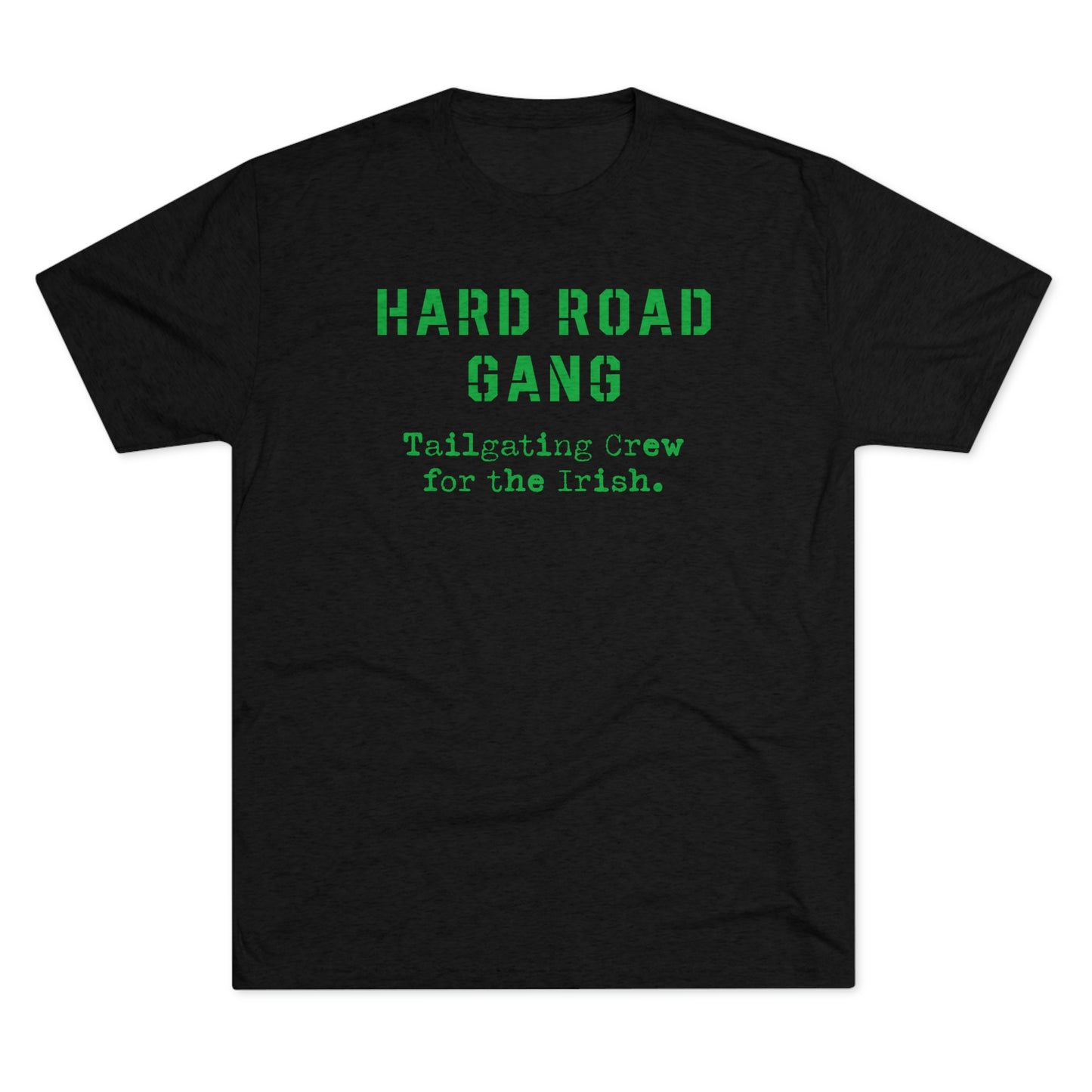HARD ROAD GANG-Unisex Tri-Blend Crew Tee