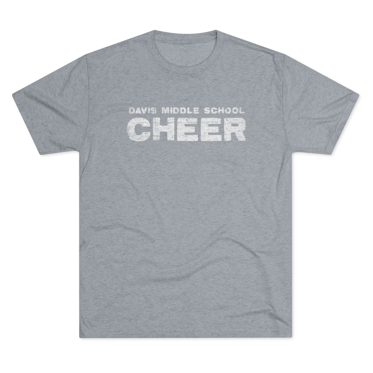 DAVIS MIDDLE SCHOOL CHEER-Distressed-Unisex Tri-Blend Crew Tee