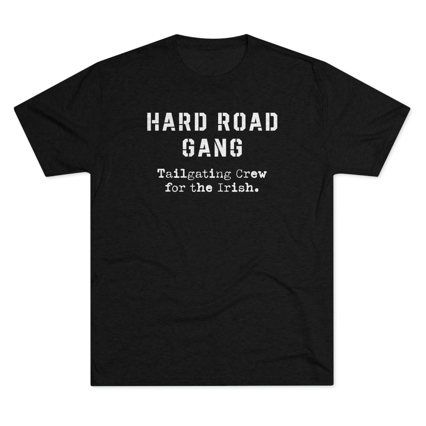 HARD ROAD GANG-Unisex Tri-Blend Crew Tee