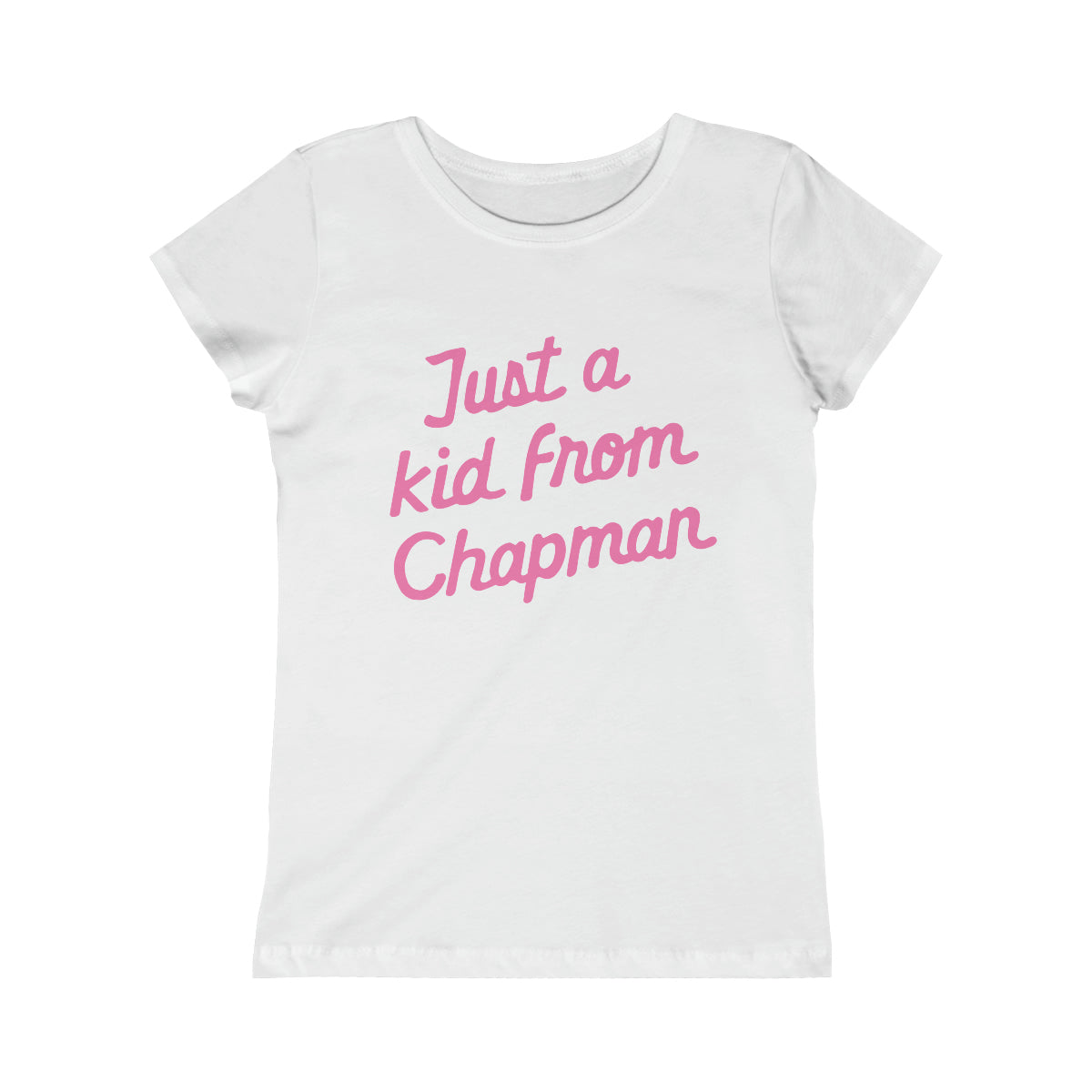 JUST A KID FROM CHAPMAN-Script-Girls Princess Tee