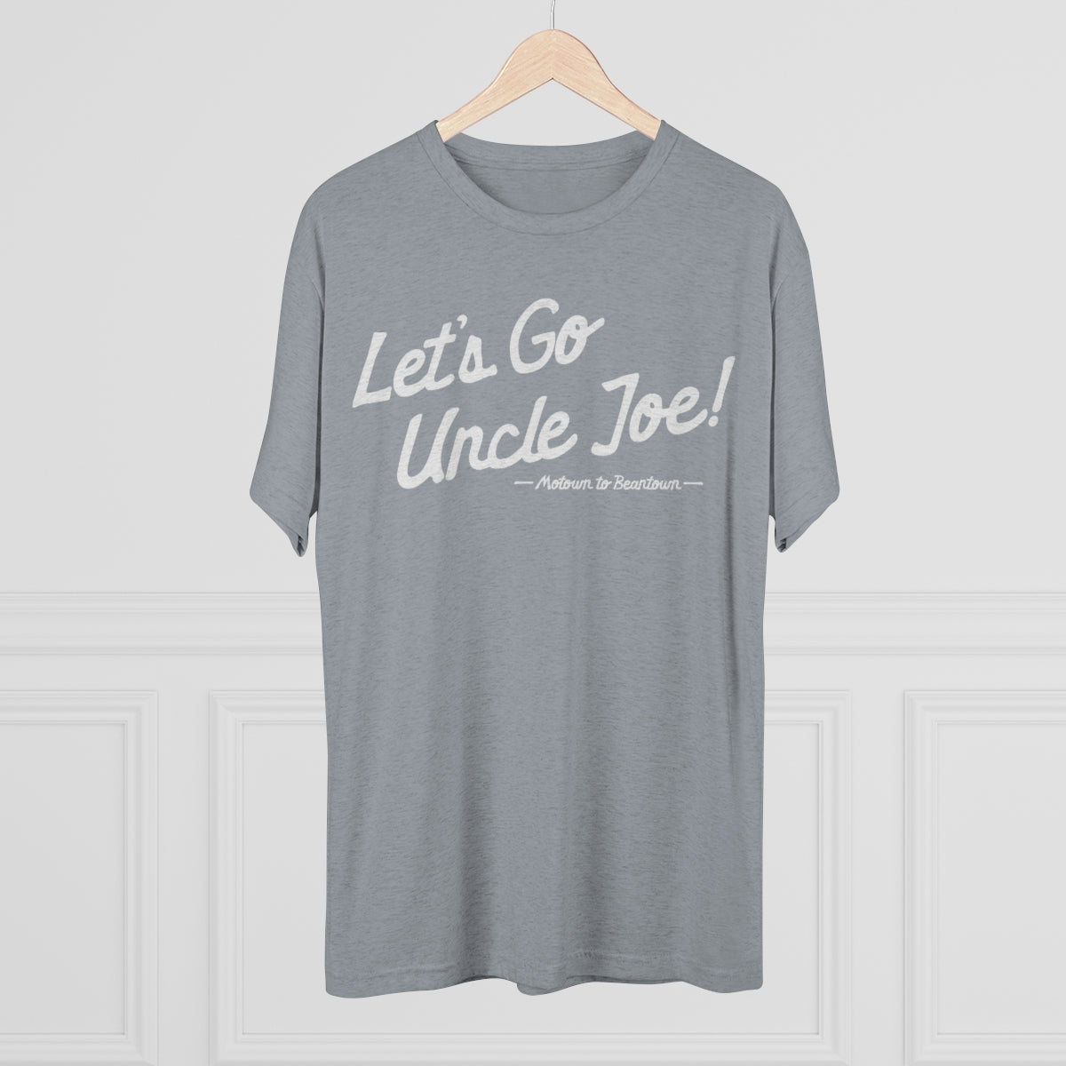 LET'S GO UNCLE JOE_SCRIPT-Unisex Tri-Blend Crew Tee