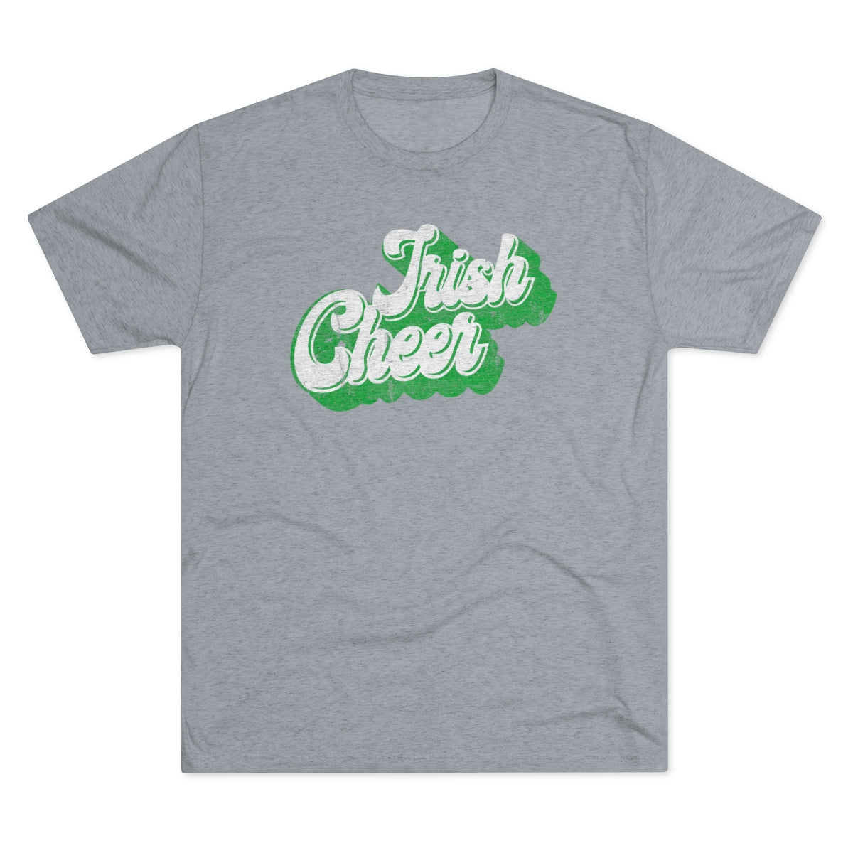 IRISH CHEER_Dimensional_Distressed-Unisex Tri-Blend Crew Tee
