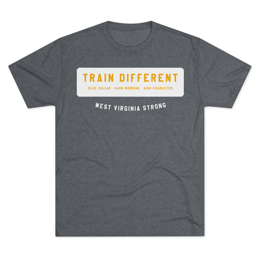 TRAIN DIFFERENT_WEST VIRGINIA STRONG-Unisex Tri-Blend Crew Tee
