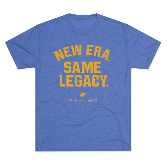 NEW ERA. SAME LEGACY. ALL HAIL WEST VIRGINIA - Unisex Tri-Blend Crew Tee