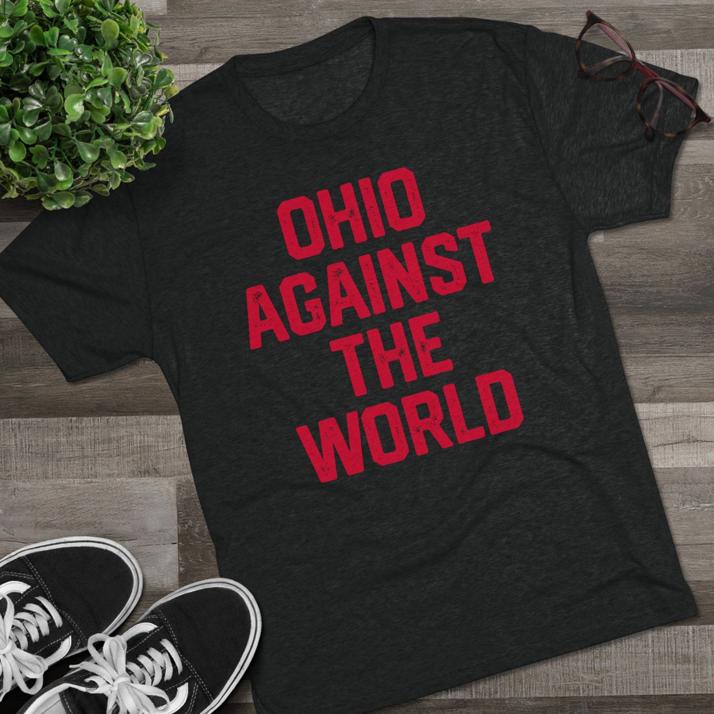 OHIO AGAINST THE WORLD-Unisex Tri-Blend Crew Tee