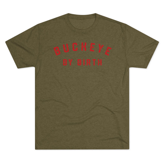 BUCKEYE BY BIRTH_STATE SHAPE (back)-Unisex Tri-Blend Crew Tee