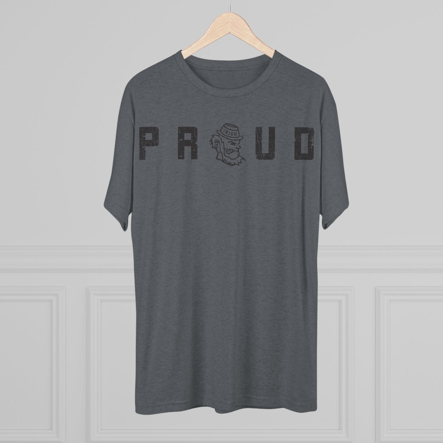 PROUD(tracked out)_LEPRECHAUN substitute_Distressed-Unisex Tri-Blend Crew Tee