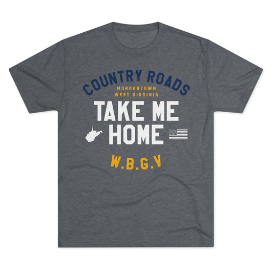 COUNTRY ROADS_TAKE ME HOME_WV STATE SHAPE_USA FLAG_W.B.G.V. MORGANTOWN WEST VIRGINIA-Unisex Tri-Blend Crew Tee