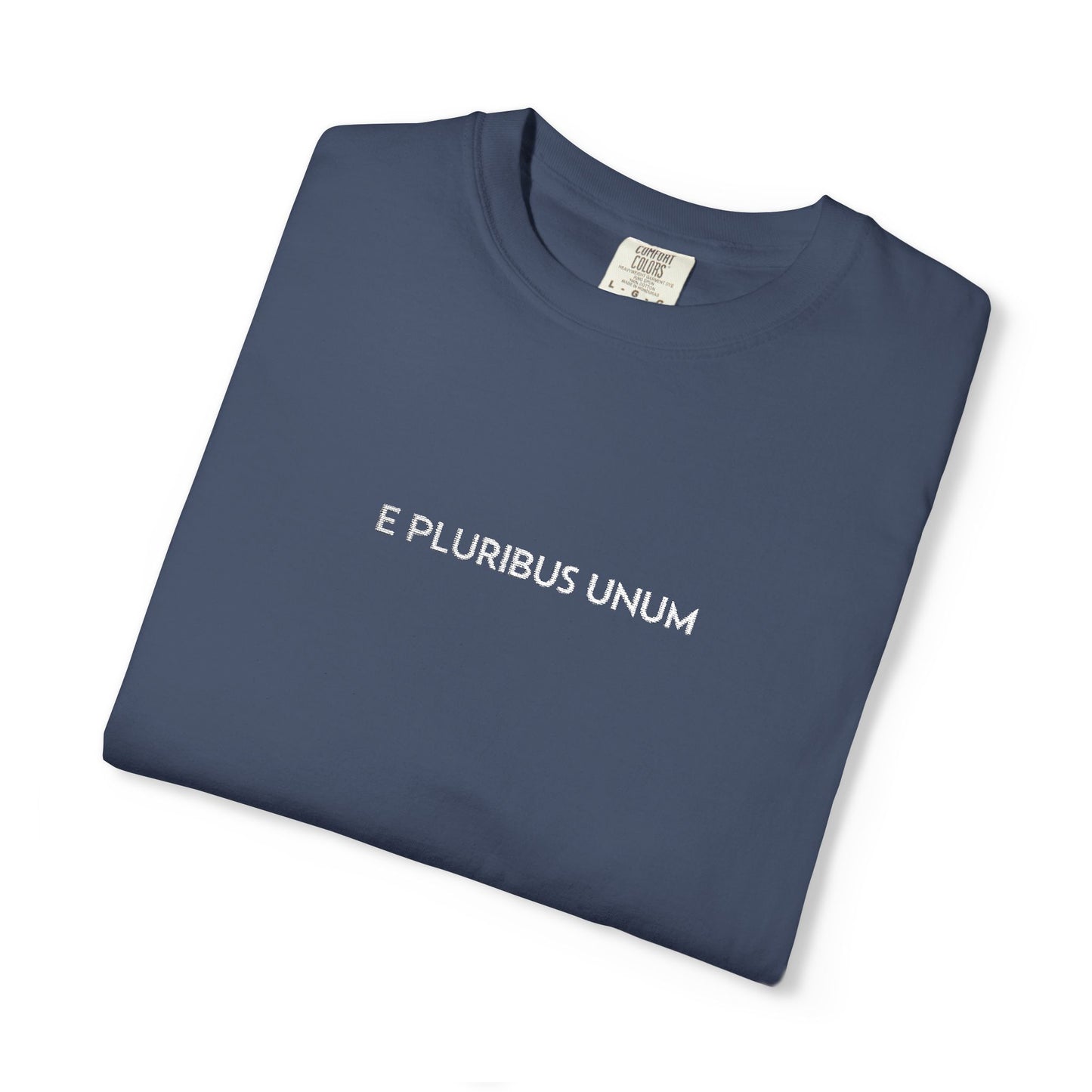 E PLURIBUS UNUM - Comfort Color® T-shirt
