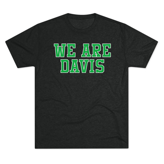 WE ARE DAVIS-Unisex Tri-Blend Crew Tee
