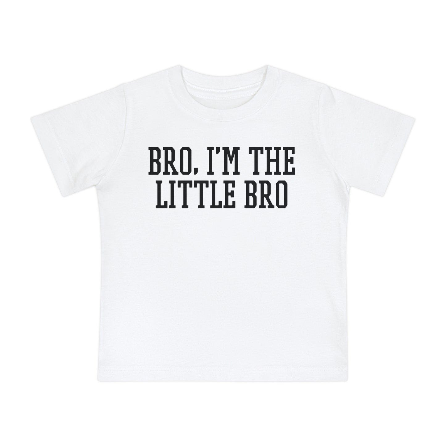 BRO, I'M THE LITTLE BRO - Baby Short Sleeve T-Shirt