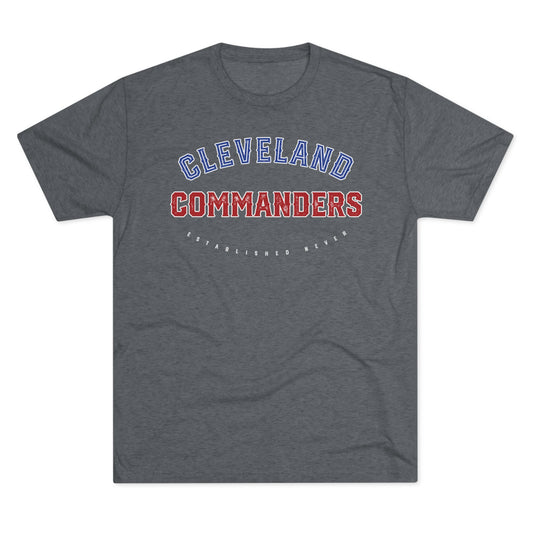 CLEVELAND COMMANDERS. ESTABLISHED NEVER - Unisex CVC Jersey T-shirt