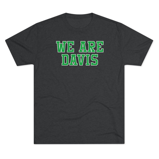 WE ARE DAVIS-Unisex Tri-Blend Crew Tee