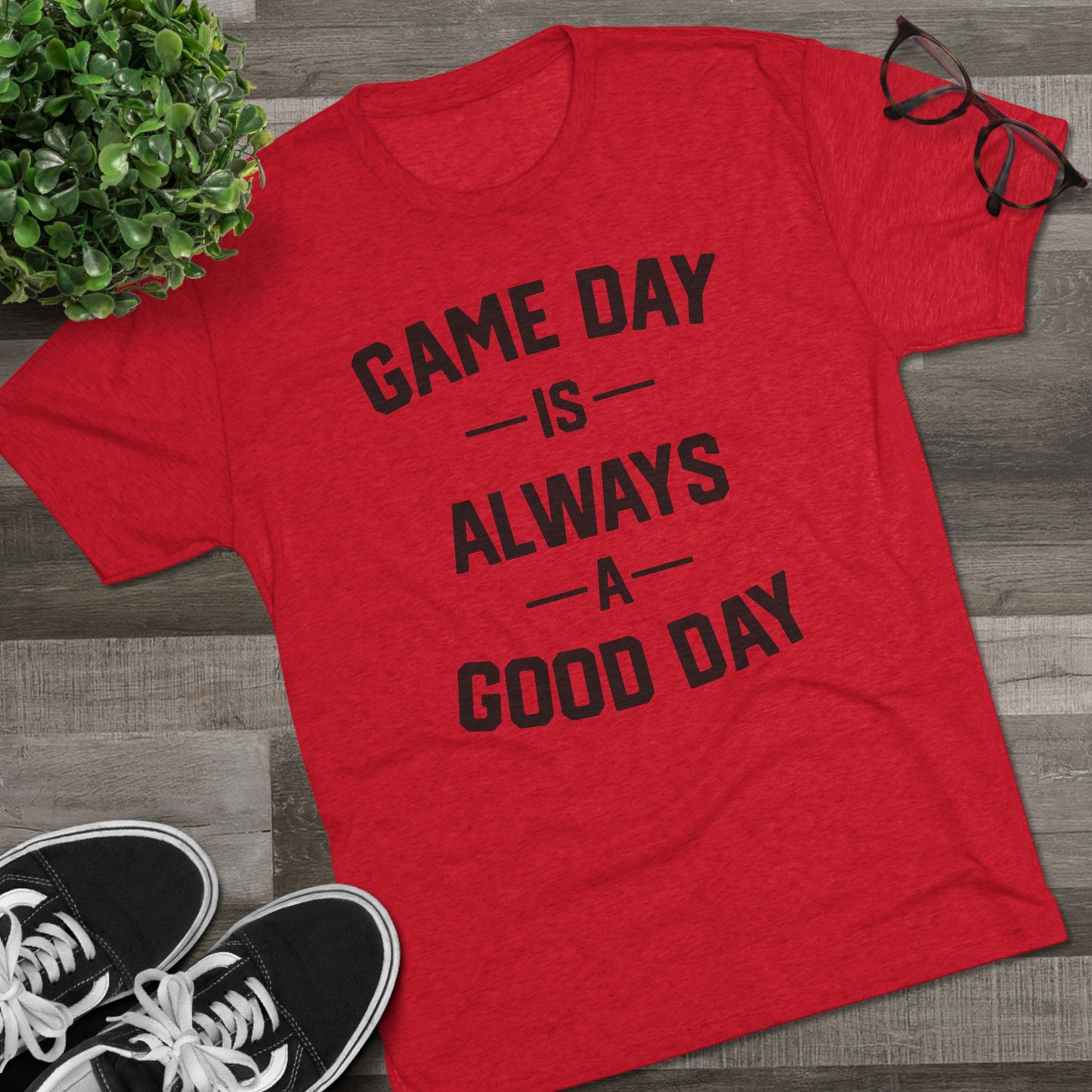 GAME DAY IS ALWAYS A GOOD DAY-Unisex Tri-Blend Crew Tee