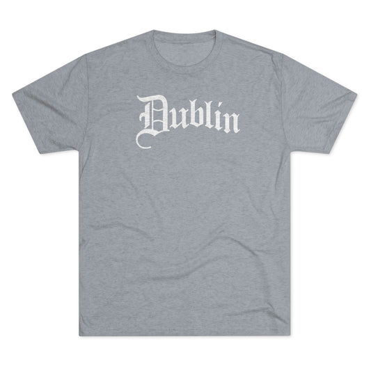 DUBLIN (old english script arched)-Unisex Tri-Blend Crew Tee