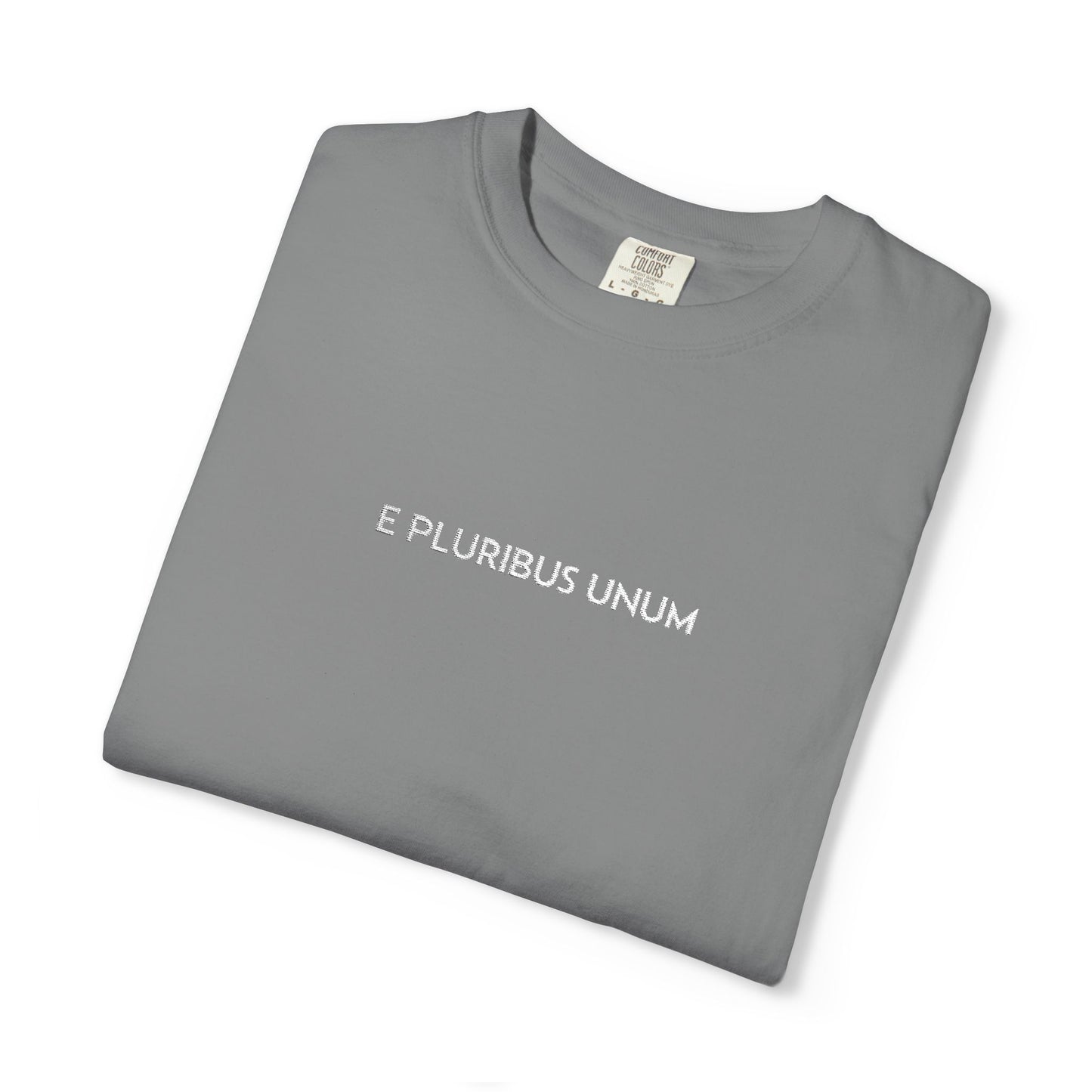 E PLURIBUS UNUM - Comfort Color® T-shirt