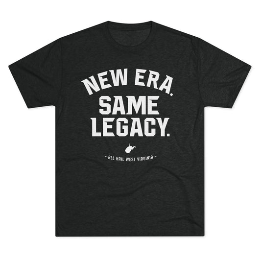 NEW ERA. SAME LEGACY. ALL HAIL WEST VIRGINIA - Unisex Tri-Blend Crew Tee