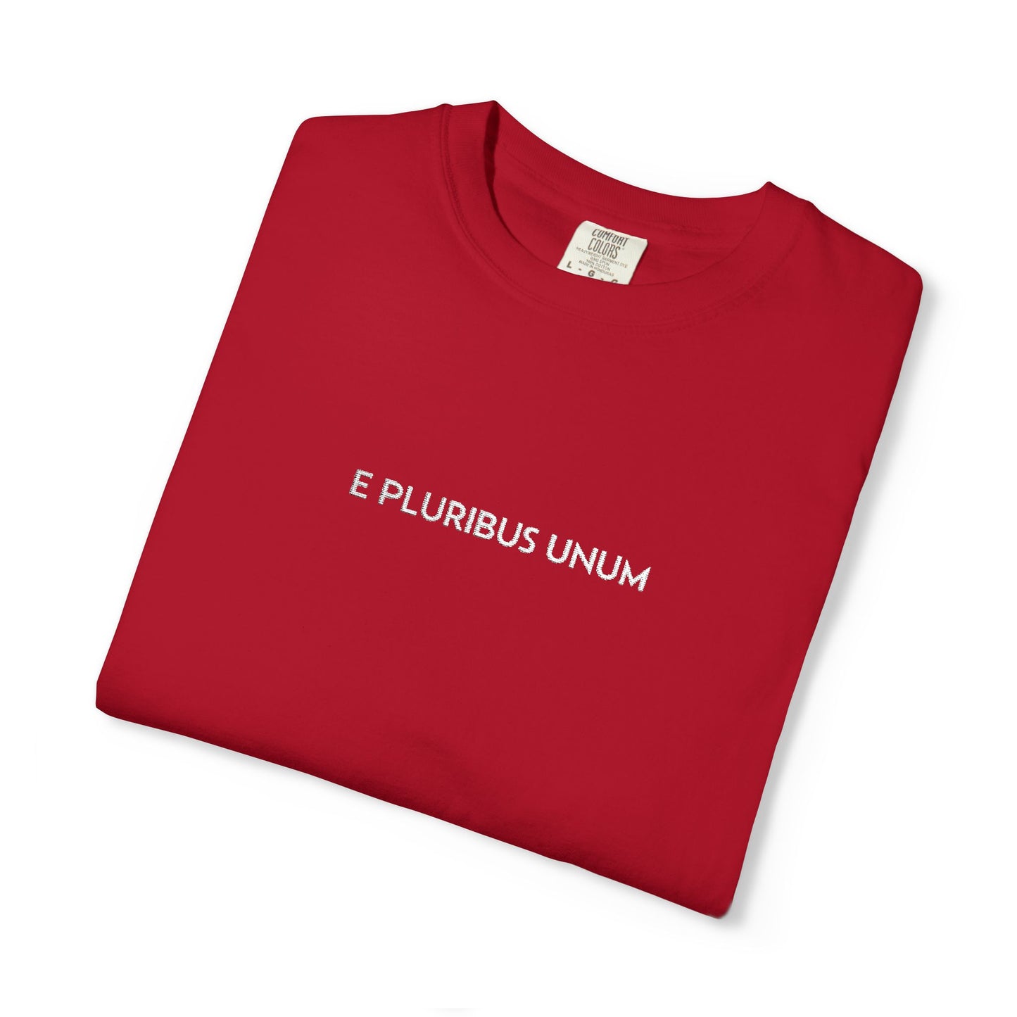 E PLURIBUS UNUM - Comfort Color® T-shirt