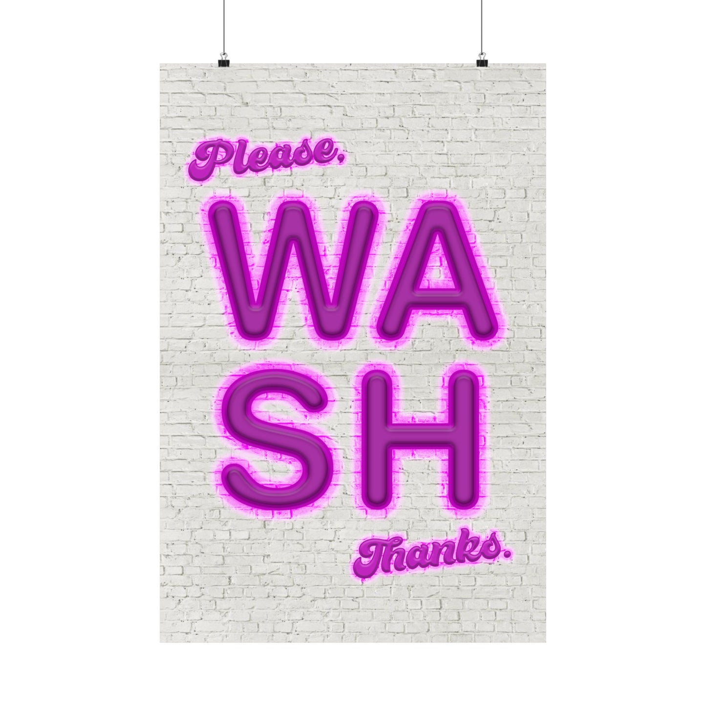 PLEASE, WASH_THANKS. Neon look on brick wall – Premium Matte vertical posters