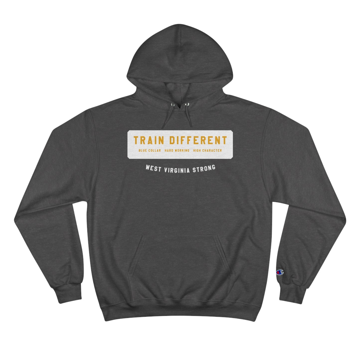 TRAIN DIFFERENT_WEST VIRGINIA STRONG-Champion Hoodie