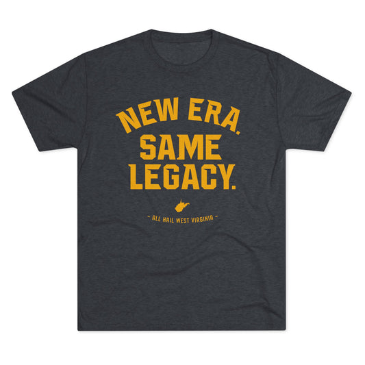 NEW ERA. SAME LEGACY. ALL HAIL WEST VIRGINIA - Unisex Tri-Blend Crew Tee