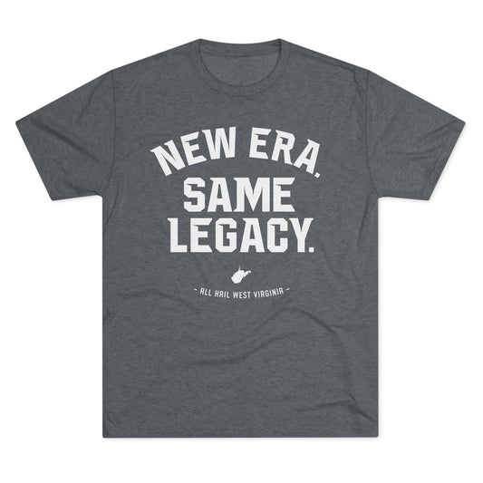 NEW ERA. SAME LEGACY. ALL HAIL WEST VIRGINIA - Unisex Tri-Blend Crew Tee