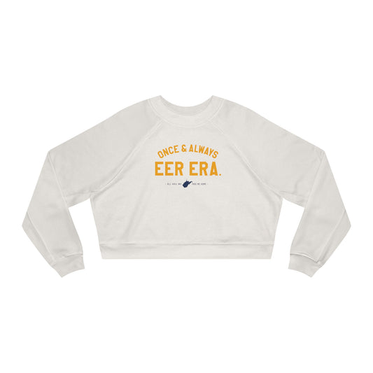 ONCE & ALWAYS. EER ERA. ALL HAIL WV. TAKE ME HOME. - Women's Cropped Fleece Pullover