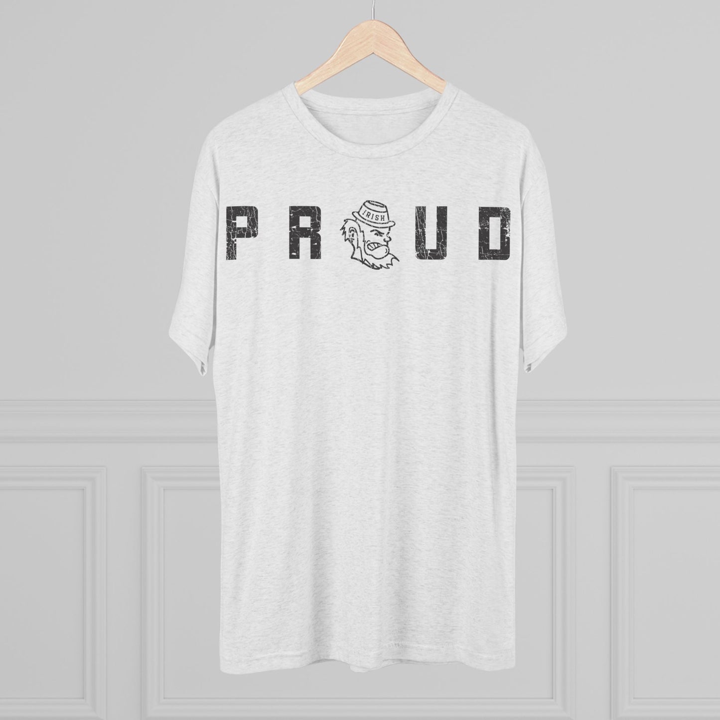 PROUD(tracked out)_LEPRECHAUN substitute_Distressed-Unisex Tri-Blend Crew Tee