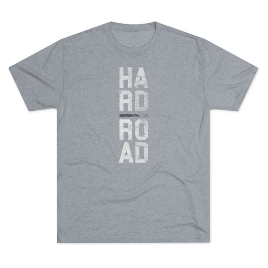 HARD ROAD-vertical design-Unisex Tri-Blend Crew Tee