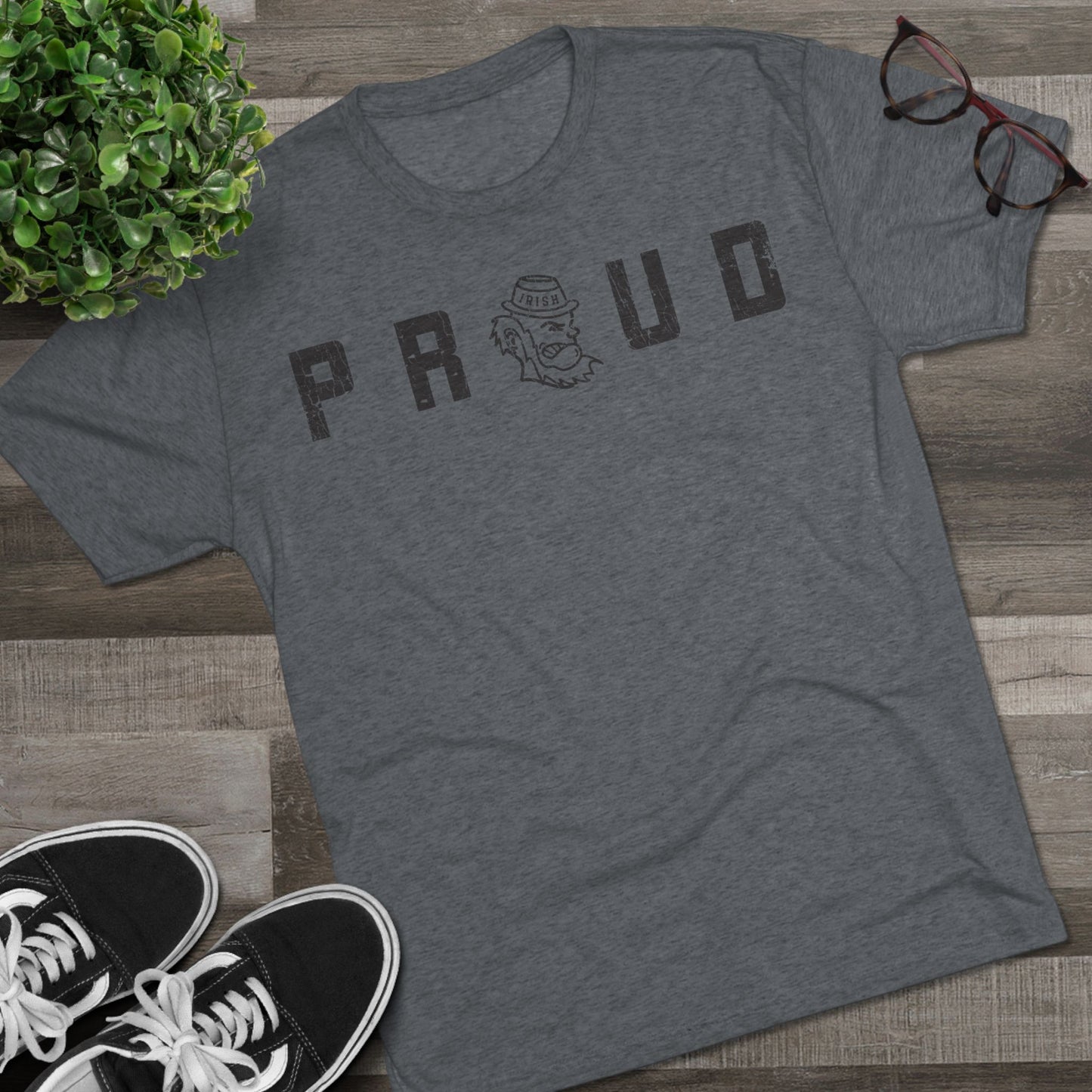 PROUD(tracked out)_LEPRECHAUN substitute_Distressed-Unisex Tri-Blend Crew Tee