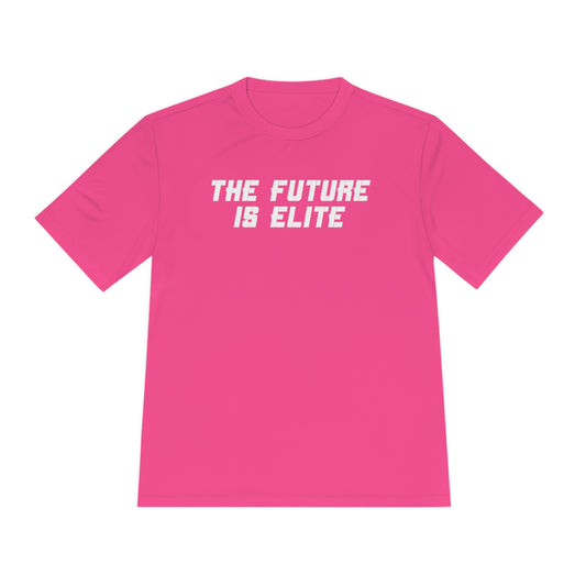 THE FUTURE IS ELITE-Unisex Moisture Wicking Tee