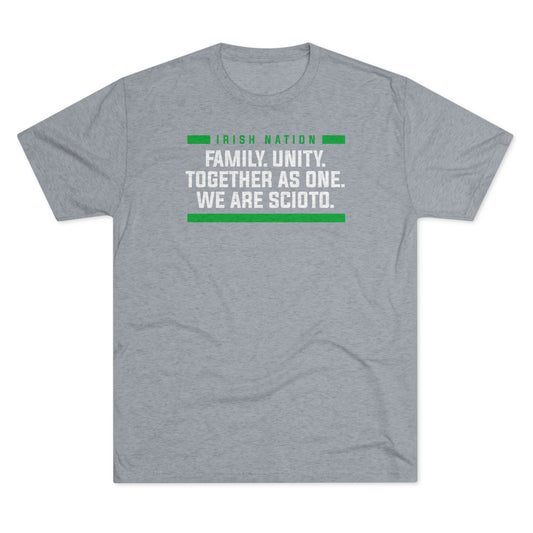 FAMILY. UNITY. TOGETHER AS ONE. WE ARE SCIOTO. Unisex Tri-Blend Crew Tee