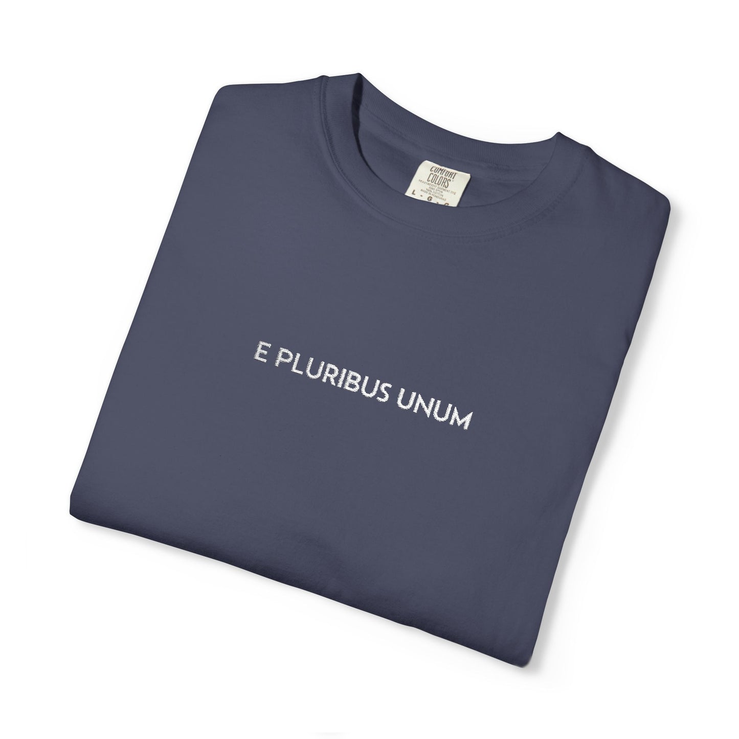 E PLURIBUS UNUM - Comfort Color® T-shirt