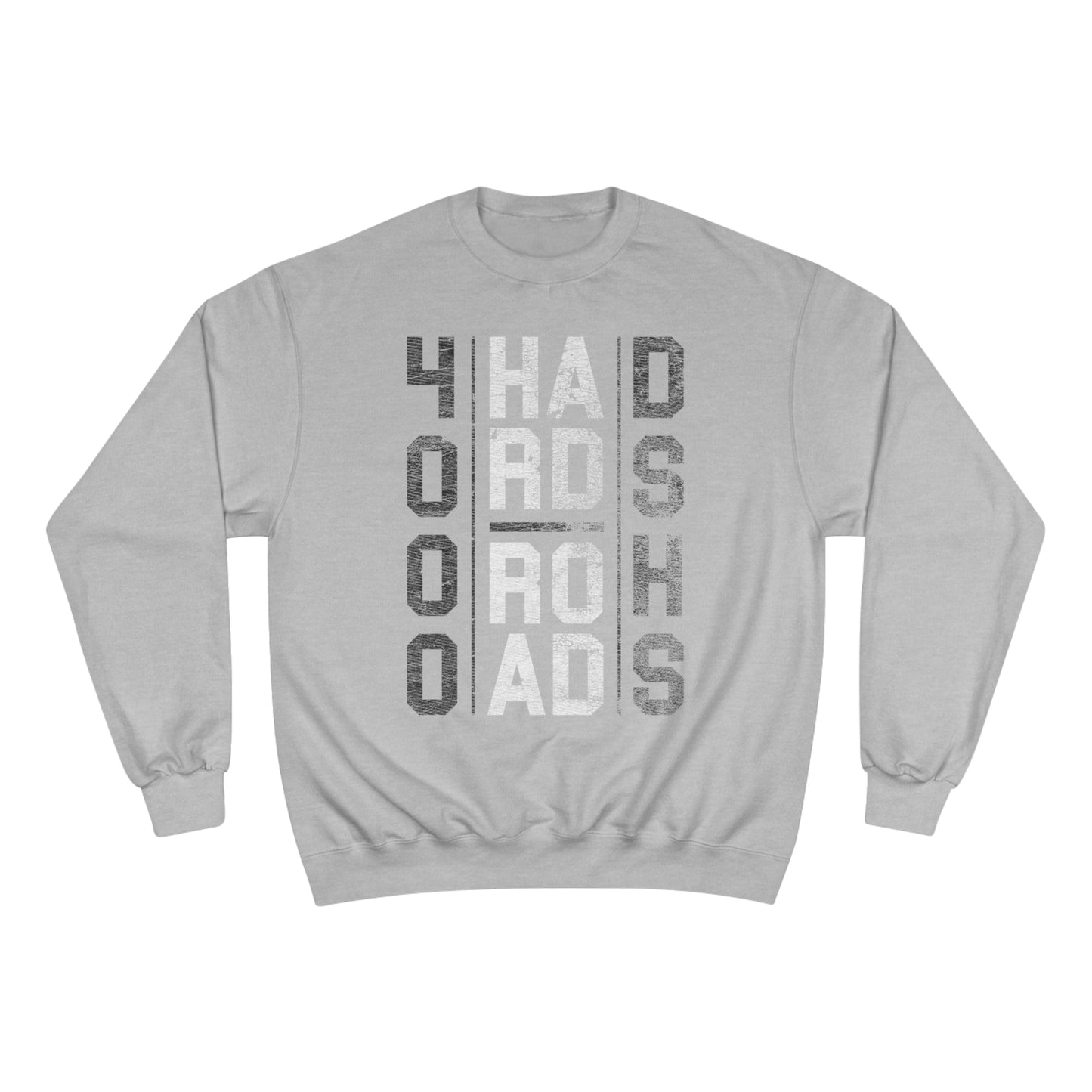 4000 HARD ROAD DSHS-vertical design-Champion Sweatshirt