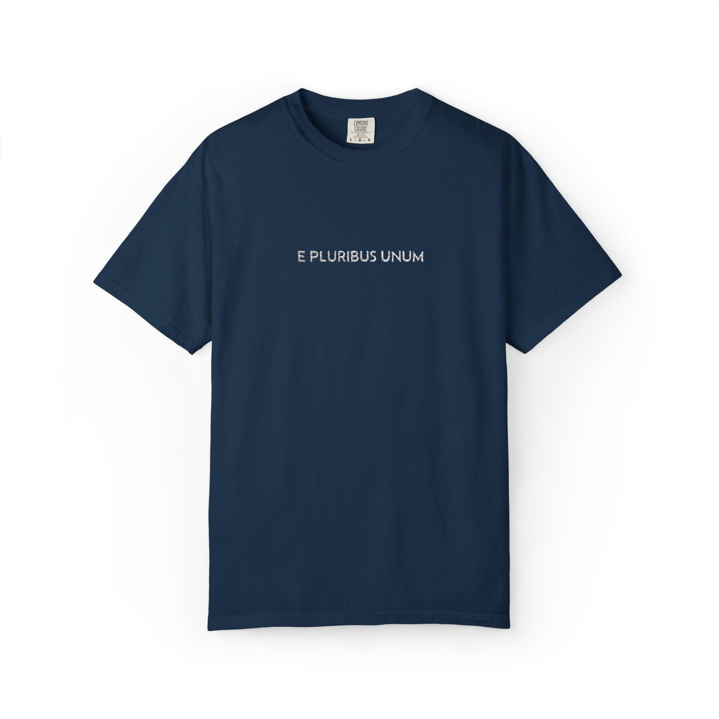 E PLURIBUS UNUM - Comfort Color® T-shirt