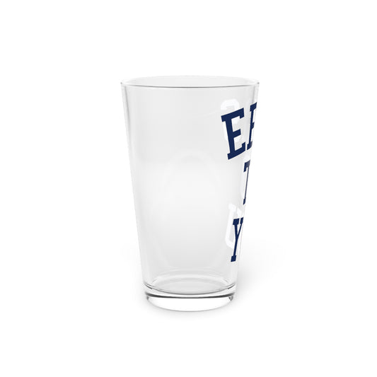 EERS TO YOU-Pint Glass, 16oz