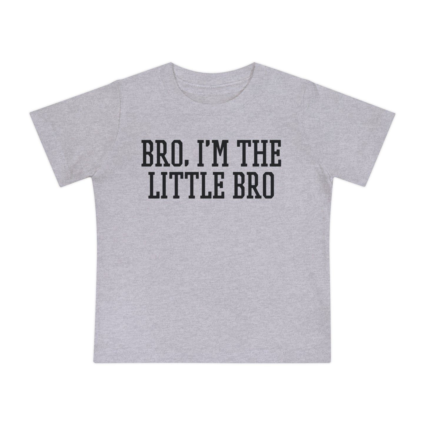 BRO, I'M THE LITTLE BRO - Baby Short Sleeve T-Shirt